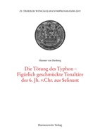 Die Totung Der Typhon-Figurlich Geschmuckte Tonaltare Des 6. Jh. V. Chr. Aus Selinunt 3447119942 Book Cover