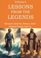 Lessons from the Legends: Volume 1 173694004X Book Cover