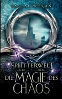 Splitterwelt: Die Magie des Chaos 3755730006 Book Cover