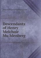 Descendants of Henry Melchior M�hlenberg 1014328462 Book Cover