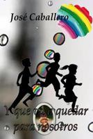 Y que va a quedar para nosotros 1981617728 Book Cover