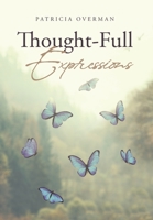 Thought-Full Expressions 1662459467 Book Cover