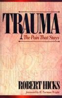 Trauma: The Pain That Stays 0800755960 Book Cover