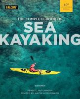 The Complete Book of Sea Kayaking 1564407225 Book Cover