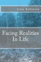 Facing Realities in Life 1500487724 Book Cover