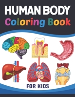 Human Body Coloring Book For Kids: Collection of Simple Illustrations of Human Body Parts. Human Anatomy and Human Body Physiology Coloring Book. Gift ... Human Body Parts Anatomy With Fun & Easy. B08ZW6KR79 Book Cover