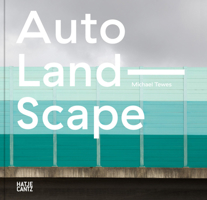 Michael Tewes: Auto Land Scape 377575170X Book Cover