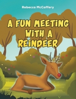 A Fun Meeting With A Reindeer 139845950X Book Cover