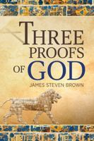 Three Proofs of God B0D2Z3BY2X Book Cover