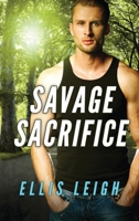 Savage Sacrifice: A Dire Wolves Mission 1944336206 Book Cover