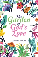 The Garden of God's Love 1098028449 Book Cover