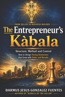 THE ENTREPRENEUR'S KÀBALA B0H2S7VNYK Book Cover