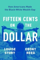 Fifteen Cents on the Dollar B0CTDKQDR3 Book Cover