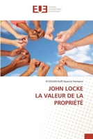JOHN LOCKE LA VALEUR DE LA PROPRIÉTÉ 620341302X Book Cover