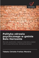 Polityka zdrowia psychicznego w gminie Belo Horizonte 6209164749 Book Cover