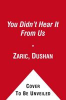 You Didn't Hear It From Us: Two Bartenders Serve Women the Truth About Men, Making an Impression, and Getting What You Want 0743293436 Book Cover