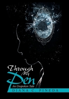 Through My Pen : An Unspoken Tale 1664131329 Book Cover
