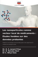 Les nanoparticules comme vecteur local de médicaments: Études fondées sur des données probantes (French Edition) 6208114438 Book Cover
