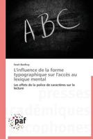 L'Influence de La Forme Typographique Sur L'Acca]s Au Lexique Mental 3841620981 Book Cover