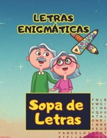 LETRAS ENIGMÁTICAS: 100 sopas para despertar tu mente (Spanish Edition) B0F7X653WM Book Cover