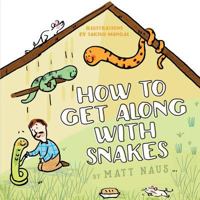 How To Get Along With Snakes 0228800145 Book Cover