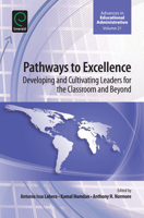 Pathways to Excellence: Developing and Cultivating Leaders for the Classroom and Beyond 1784411167 Book Cover