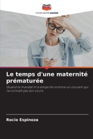Le temps d'une maternité prématurée (French Edition) 6202465417 Book Cover