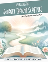 Journey Through Scripture: One Year Bible Reading Plan B0FCD71DNX Book Cover