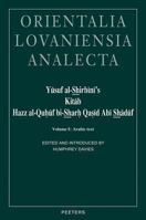 Yusuf Al-Shirbini's Kitab Hazz Al-Quhuf Bi-Sharh Qasid ABI Shaduf (Brains Confounded by the Ode of Abu Shaduf Expounded): Volume I: Arabic Text 9042915277 Book Cover