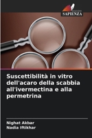 Suscettibilità in vitro dell'acaro della scabbia all'ivermectina e alla permetrina 6208677858 Book Cover