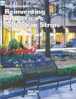 Ten Principles for Reinventing America's Suburban Strips 0874208777 Book Cover