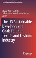 The un Sustainable Development Goals for the Textile and Fashion Industry 9811387893 Book Cover