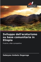 Sviluppo dell'ecoturismo su base comunitaria in Etiopia (Italian Edition) 6208196329 Book Cover