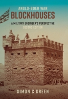 Anglo-Boer War Blockhouses: A Military Engineer's Perspective (Edition 2) 0796132542 Book Cover