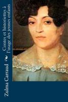 Contes et historiettes: � l'usage des jeunes enfan ts Qui commencent � savoir li re 1530047102 Book Cover