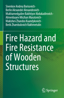 Fire Hazard and Fire Resistance of Wooden Structures 3031240766 Book Cover