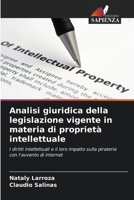 Analisi giuridica della legislazione vigente in materia di proprietà intellettuale (Italian Edition) 6208213290 Book Cover
