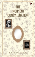 The Incipient Concatenation B0FDG7F9R5 Book Cover