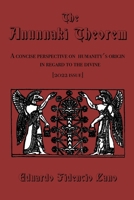 The Anunnaki Theorem: A concise perspective on humanity's origins in regards to the divine... 1985182742 Book Cover