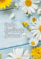 Daily Gratitude Journal: A Gratitude Journal with Prompts 0985182571 Book Cover