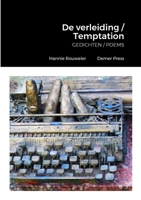 De verleiding / Temptation: GEDICHTEN / POEMS Hannie Rouweler Demer Press 1447789660 Book Cover