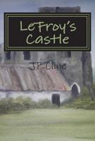 LeFroy's Castle 1721901876 Book Cover