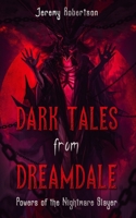 DARK TALES FROM DREAMDALE: Powers of The Nightmare Slayer B086Y4TMQT Book Cover