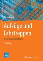 Aufz�ge Und Fahrtreppen: Ein Anwenderhandbuch 3662562405 Book Cover
