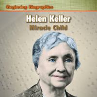 Helen Keller: Miracle Child 1448885930 Book Cover