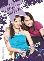 The Hollywood Sisters: Caught on Tape 0385733569 Book Cover