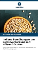 Indiens Bemühungen um Selbstversorgung mit Hülsenfrüchten: Der Schwerpunkt liegt auf staatlichen Maßnahmen zur Produktionssteigerung 6206055000 Book Cover