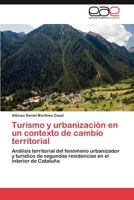 Turismo y Urbanizacion En Un Contexto de Cambio Territorial 3848462575 Book Cover