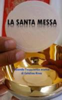 La Santa Messa (Italian Edition) 1447515951 Book Cover