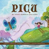 Picu: Un cuento chamánico para niños 1943083061 Book Cover